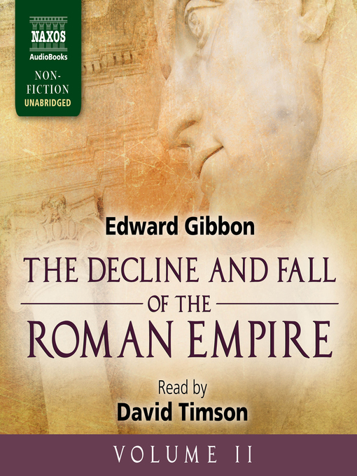 Title details for The Decline and Fall of the Roman Empire, Volume II by Edward Gibbon - Available
